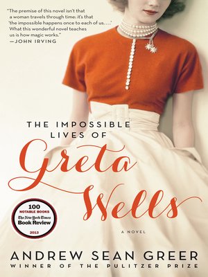 cover image of The Impossible Lives of Greta Wells